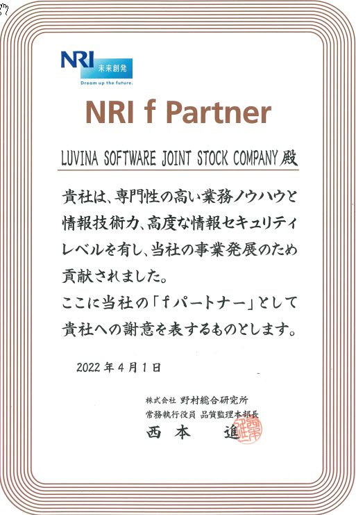 In April 2022, Luvina Software has officially become the f-partner of Nomura Research Institute (NRI).